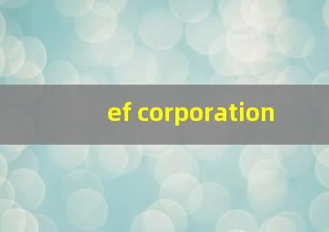 ef corporation